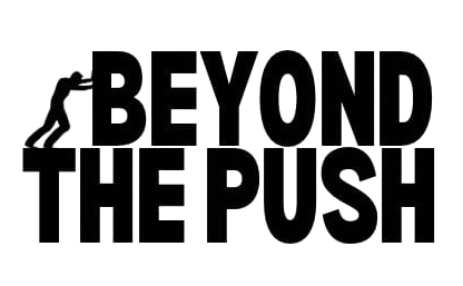 Beyond The Push